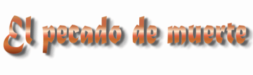 El pecado de muerte